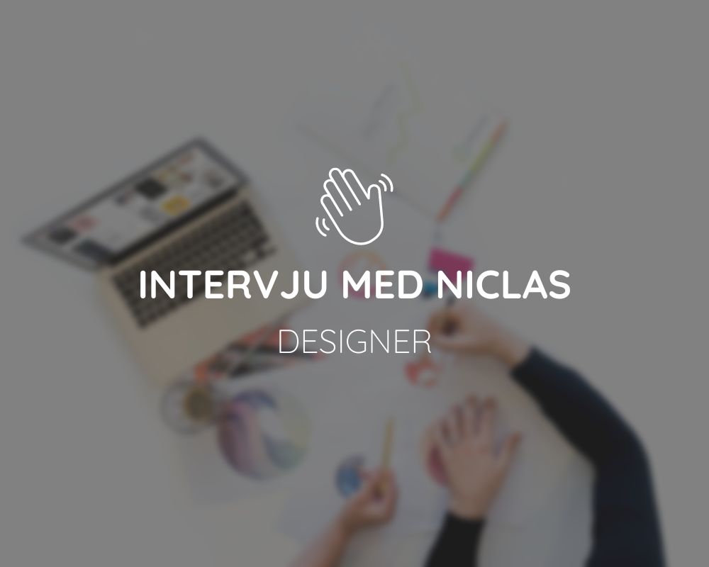 Intervju med vår webdesigner Niclas