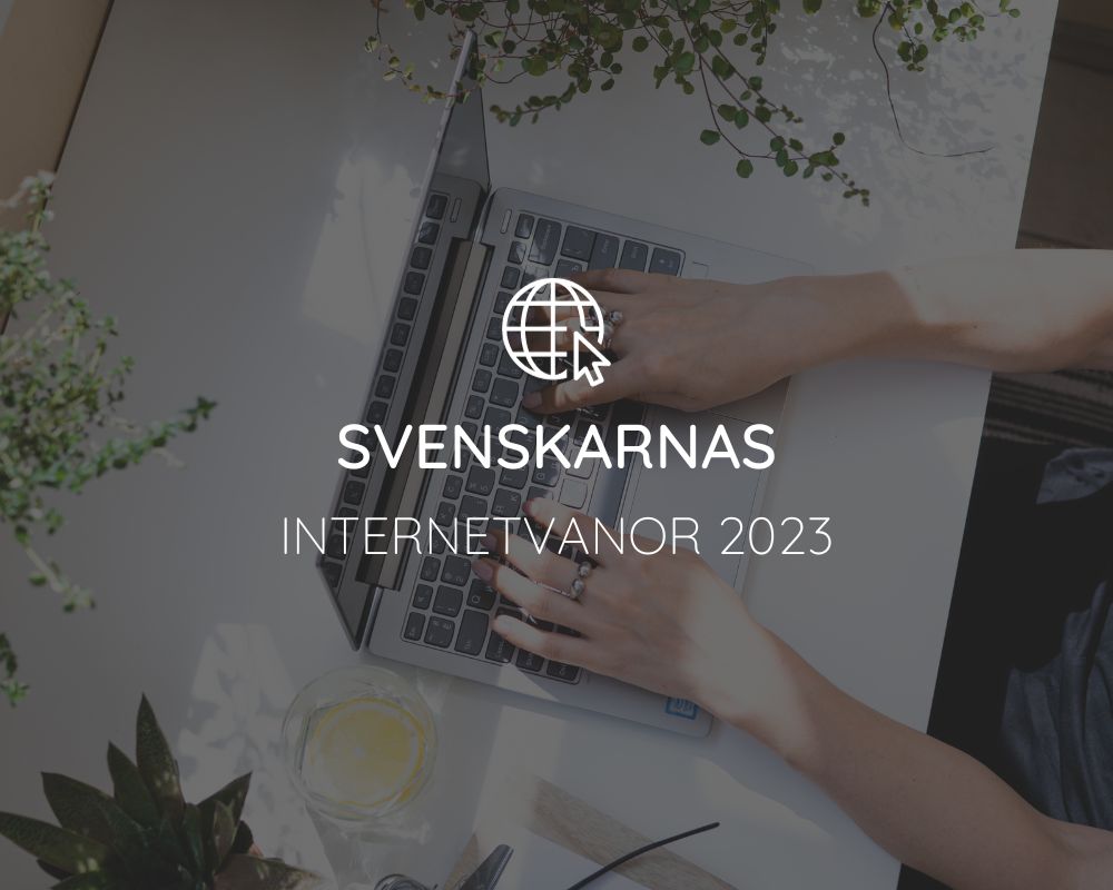 Svenskarnas internetvanor 2023
